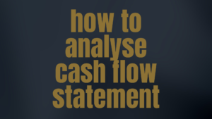 how to analyse a cash flow statement