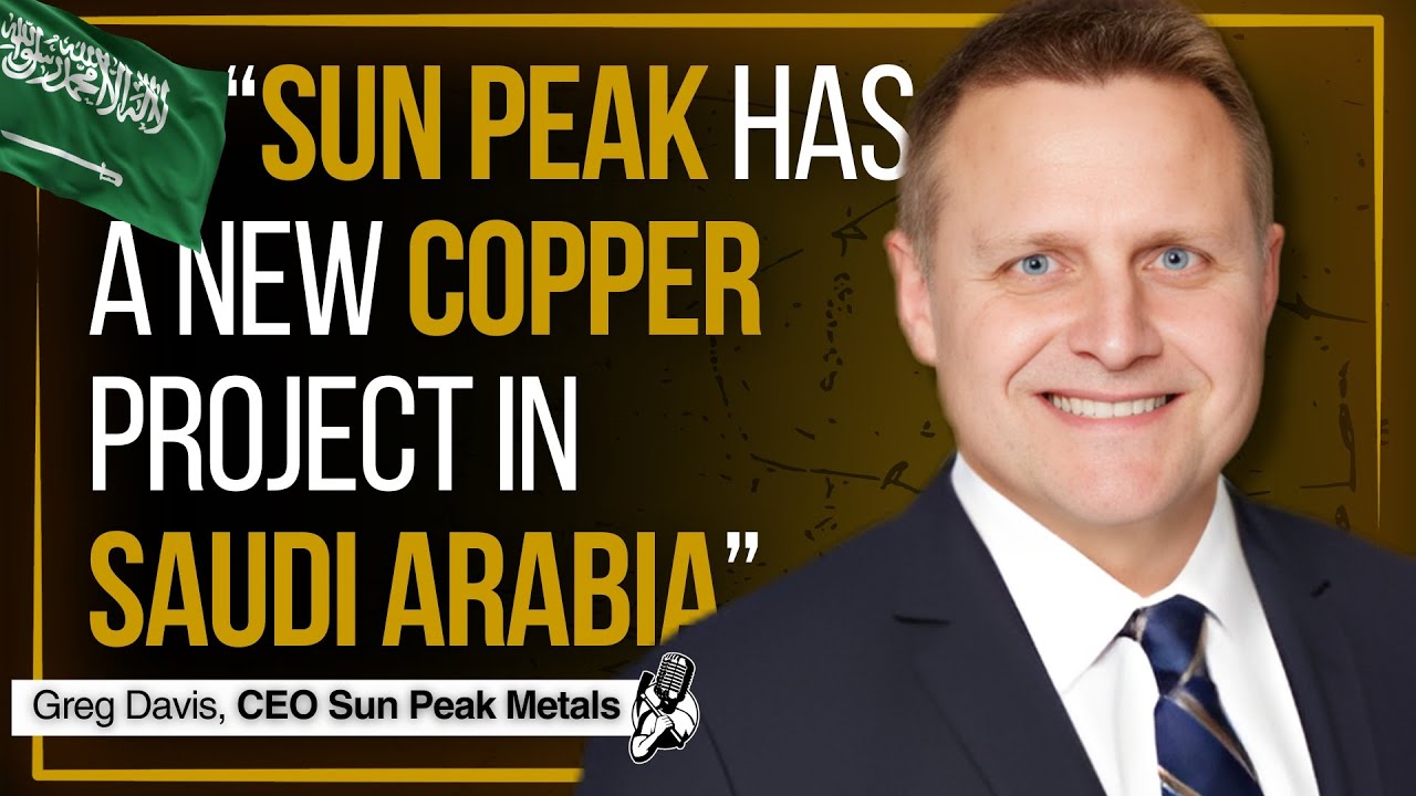 Copper-Gold Exploration in Saudi Arabia | Sun Peak Metals CEO Interview