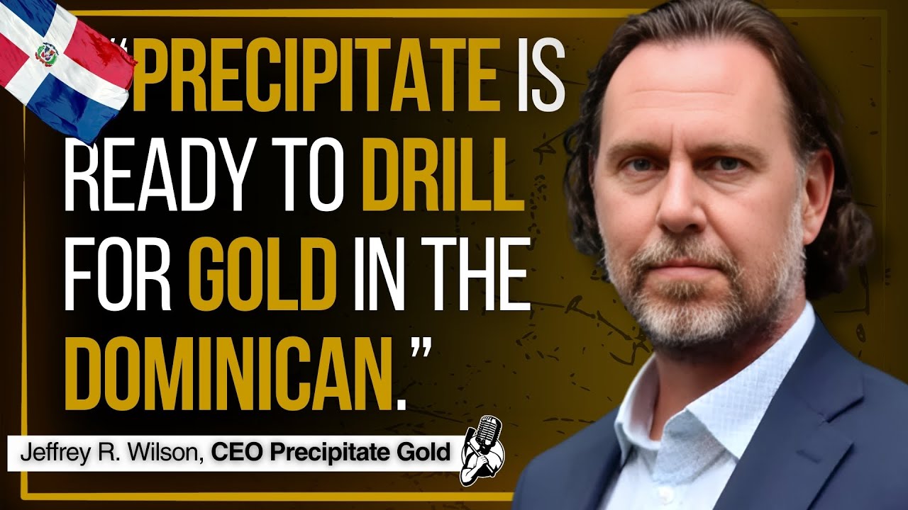 An Underexplored Gold Project in the Dominican Republic | Precipitate Gold CEO Interview