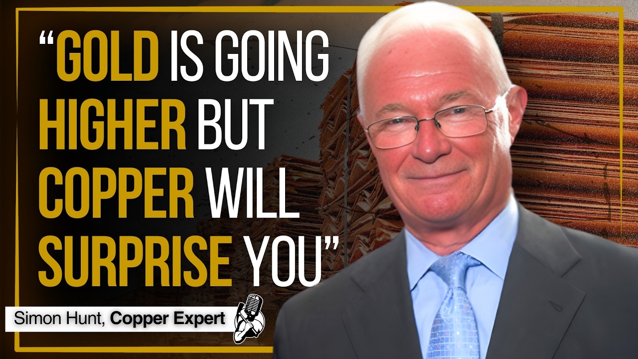 $38,000 Gold, Copper Shortage, and a Massive War | Simon Hunt Interview
