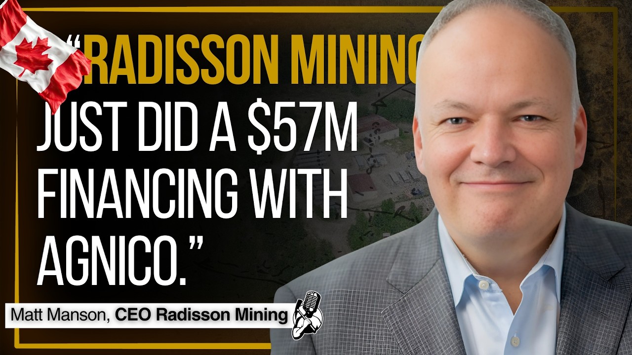 Agnico Invests $57M in Quebec Gold Project, But Is It Enough to De-Risk it? | Radisson CEO Interview